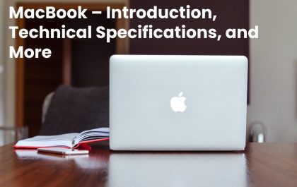 MacBook – Introduction, Technical Specifications, and More